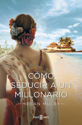 Cãâ³mo Seducir A Un Millonario (amantes Reales 3), De Mulry, Megan. Editorial Plaza & Janes, Tapa Blanda En Español