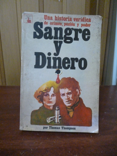 Sangre Y Dinero - Thomas Thompson (Usado)