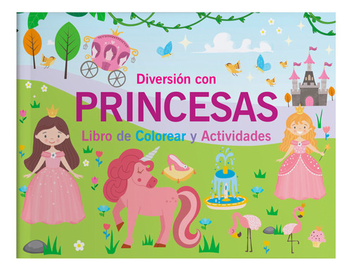 Libro Para Colorear Princesas Con Actividades 64 Pgs