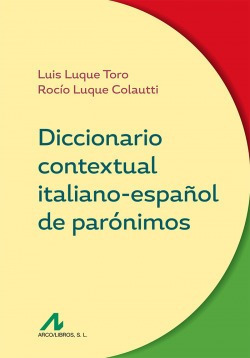 Diccionario Contextual Italiano-español De Parónimos Luque