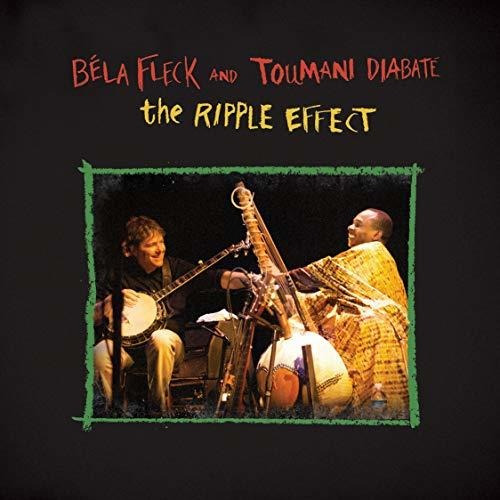 Lp Ripple Effect [2 Lp] - Bela Fleck And Toumani Diabate