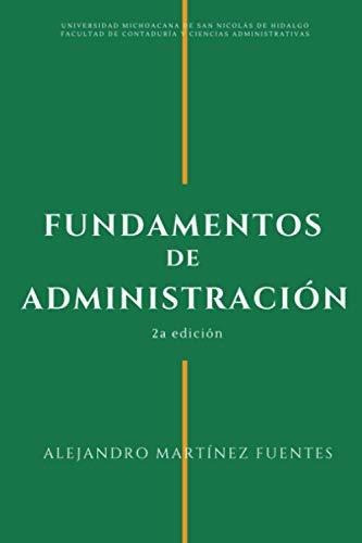 Libro : Fundamentos De Administracion. Primer Curso... 