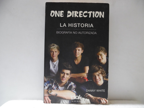 One Direction La Historia / Danny White / Blok