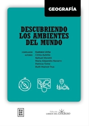 Geografia - Descubriendo Los Ambientes Del Mundo