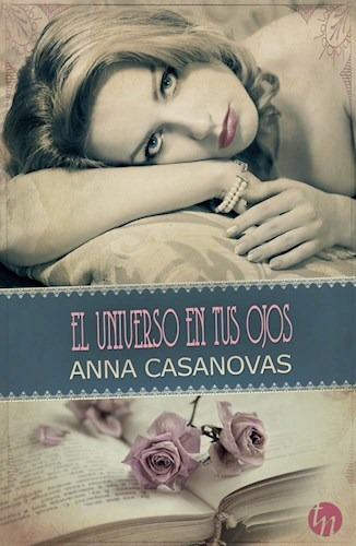 Libro El Universo En Tus Ojos De Anna Casanovas, De Anna Casanovas. Editorial Harlequin En Español