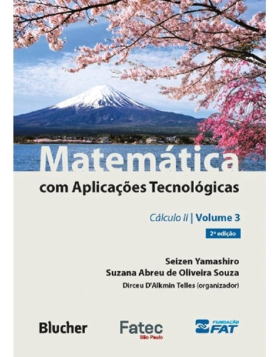 Matematica Com Aplicacoes Tecnologicas - Vol. 3: C, De Dirceu D Alkmin Telles. Editora Edgard Blucher, Capa Mole Em Português