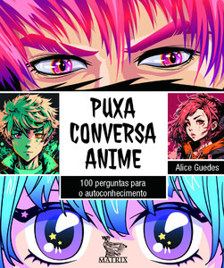 Livro Puxa Conversa Anime