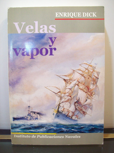 Adp Velas Y Vapor Enrique Dick / Inst De Public. Navales