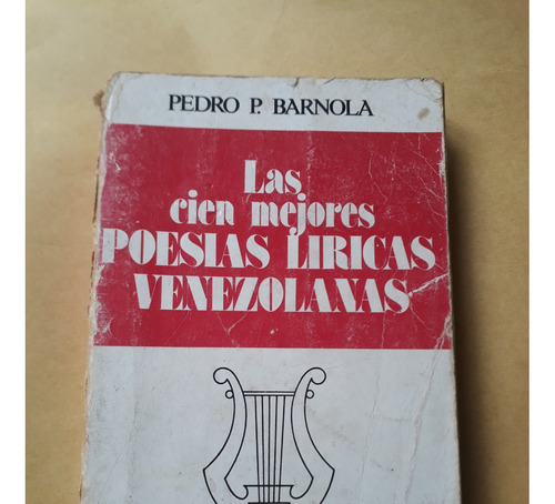 Las Cien Mejores Poesias Liricas Venezolanas