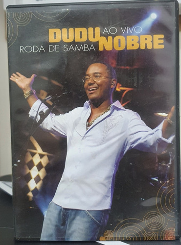 Dvd Dudu Nobre - Roda De Samba Ao Vivo