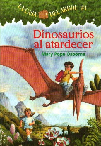 Libro : Dinosaurios Al Atardecer (casa Del Arbol)  - Mary...