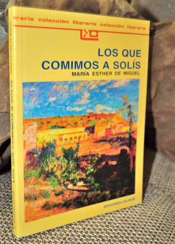 Los Que Comimos A Solís