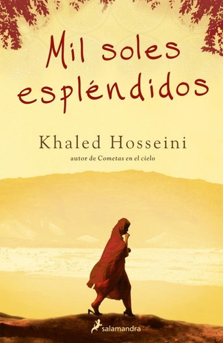 Mil Soles Esplendidos Khaled Hosseini Salamandra Argentina