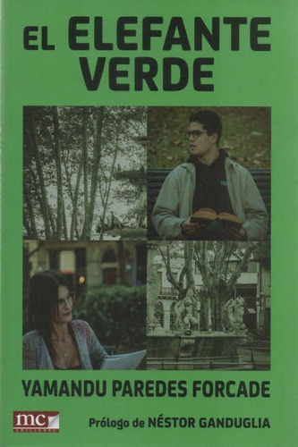 Elefante Verde, El, De Paredes Forcade Yamandu. Editorial Mc Ediciones, Tapa Blanda, Edición 1 En Español