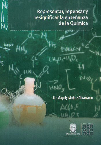 Representar, Repensar Y Resignificar La Enseñanza De La Qu