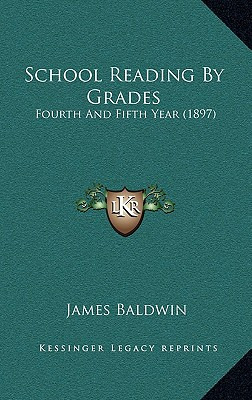 Libro School Reading By Grades: Fourth And Fifth Year (18...