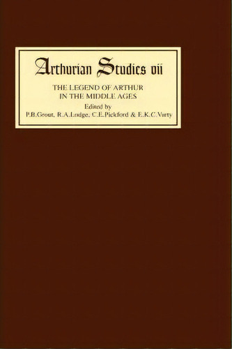Legend Of Arthur In The Middle Ages Studies Presented To A H Diverres, De P.b. Grout. Editorial Boydell Brewer Ltd, Tapa Dura En Inglés