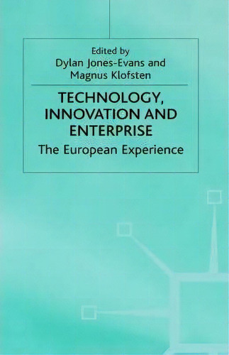 Technology, Innovation And Enterprise, De Dylan Jones-evans. Editorial Palgrave Macmillan, Tapa Dura En Inglés