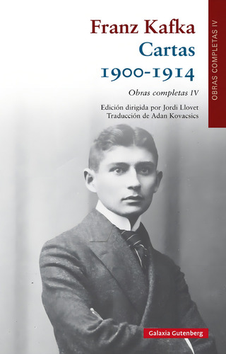 Cartas 1900-1914. Franz Kafka. Galaxia Gutenberg