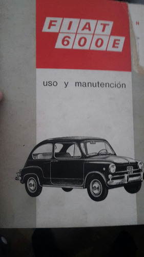 Manual Propietario Original  Fiat 600e  Año 1969