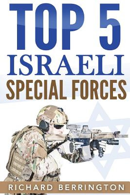 Libro Top 5 Israeli Special Forces: Special Forces, Israe...