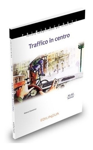 Traffico In Centro (collana Primiracconti) A1/a2, De Dominici, M. Editorial Edilingua, Tapa Blanda En Italiano