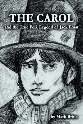Libro The Carol And The True Folk Legend Of Jack Frost - ...