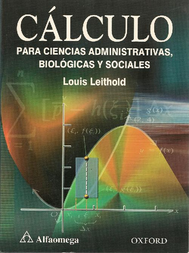 Libro Calculo Para Ciencias Administrativas, Biologicas Y So