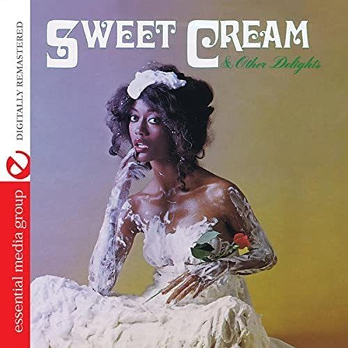 Cd Sweet Cream And Other Delights (digitally Remastered) -.