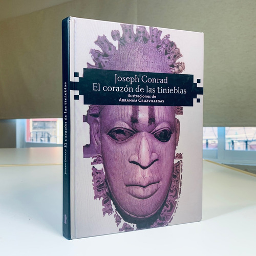 El Corazón De Las Tinieblas J Conrad Sexto Piso Cruzvillegas