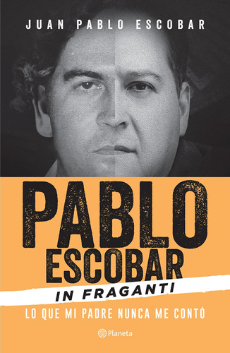 Libro Pablo Escobar In Fraganti De Juan Pablo Escobar