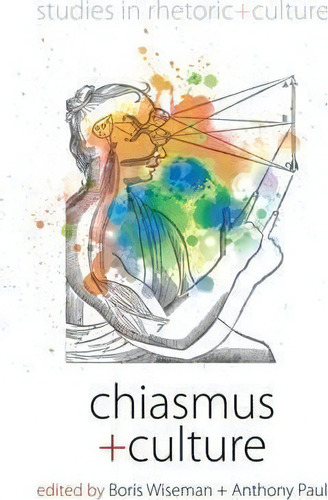 Chiasmus And Culture, De Boris Wiseman. Editorial Berghahn Books, Tapa Dura En Inglés