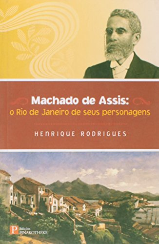 Libro Machado De Assis O Rio De Janeiro De Seus Personagens