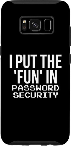 Galaxy S8 I Put The Fun In Password Security Cyber Security