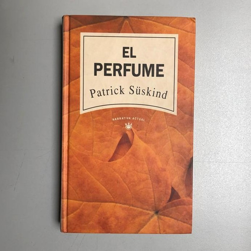 El Perfume - Patrick Suskind