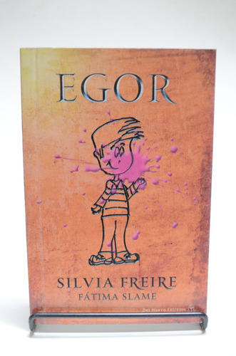 Egor. Silvia Freire. Del Nuevo Extremo. /s