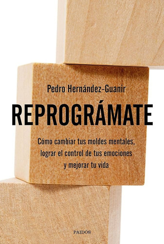 Reprográmate - Pedro H. Guanir