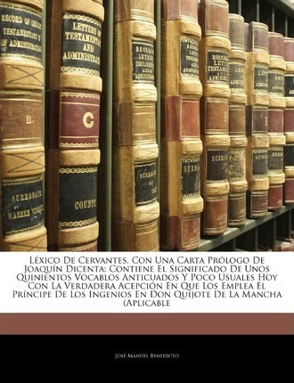 Libro Lexico De Cervantes, Con Una Carta Prologo De Joaqu...