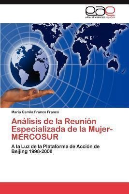 Analisis De La Reunion Especializada De La Mujer- Mercosu...