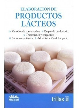 Elaboración De Productos Lácteos Editorial Trillas