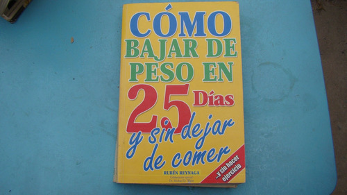 Como Bajar De Peso En 25 Dias Y Sin Dejar De Comer