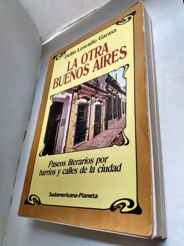 La Otra Buenos Aires Paseos Literarios Por Barrios Y Calles 