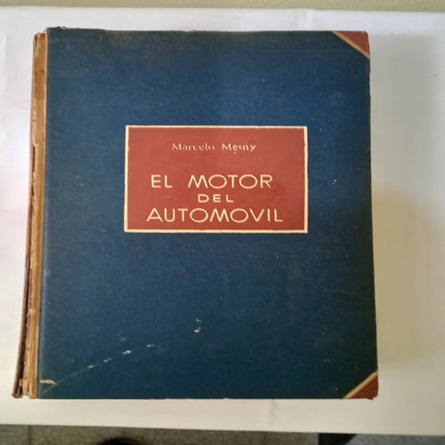 El Motor Del Automóvil - Marcelo Mesny - 1952