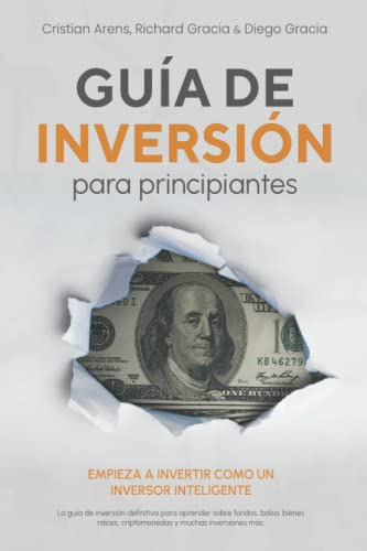 Guía De Inversión Para Principiantes: Comience A Invertir Co