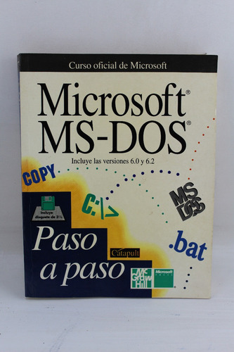 L3832 Microsoft Ms Dos -- Paso A Paso Curso Oficial De Micro (Usado)