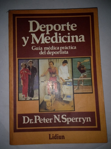 Deporte Y Medicina. Dr Peter N. Sperryn