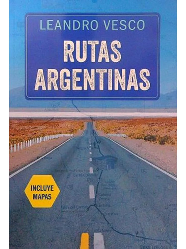 * Rutas Argentinas * Leandro Vesco