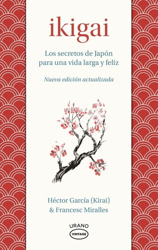 Ikigai - Nueva Edicion Actualizada - Garcia, Hector