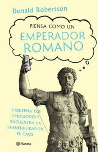 Piensa Como Un Emperador Romano-donald Robertson  - Original