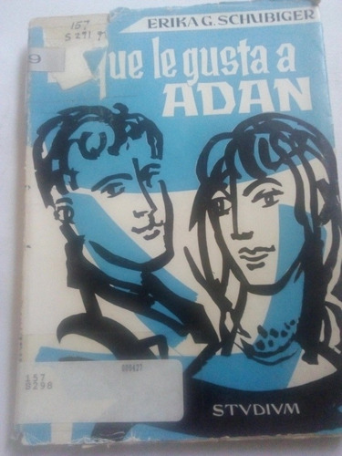 Lo Que Le Gusta A Adán Libro Antiguo 1964 Erika G. Schubiger